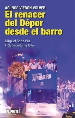 El Renacer del Dépor Desde el Barro