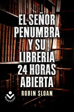 El Sr. Penumbra y Su Librería 24 Horas Abierta