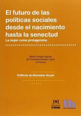 Futuro de las Politicas Sociales Desde el Nacimiento Hasta Senectud