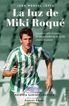 LA LUZ DE MIKI ROQUE