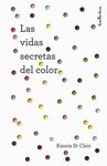 LAS VIDAS SECRETAS DEL COLOR