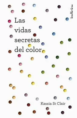 Las Vidas Secretas del Color