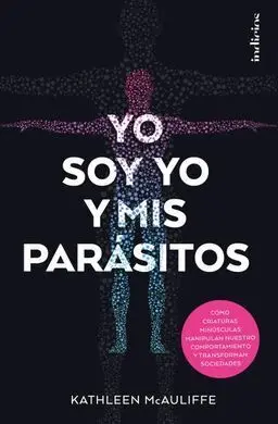 Yo Soy yo y Mis Parásitos