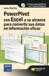 Powerpivot con Excel a Su Alcance para Convertir Sus Datos en Información Eficaz