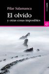 EL OLVIDO Y OTRAS COSAS IMPOSIBLES