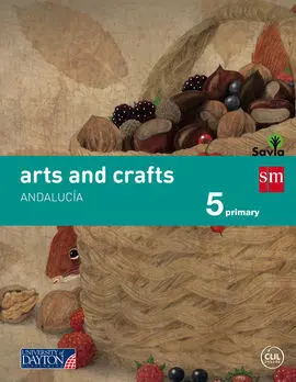 Arts And Crafts - 5 Primary (Savia) (Andalucía)