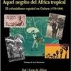 AQUEL NEGRITO DEL AFRICA TROPICAL