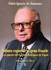 SÁHARA ESPAÑOL: EL GRAN FRAUDE