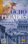 Ocho Pecados por los que la Iglesia no Ira Al Cielo