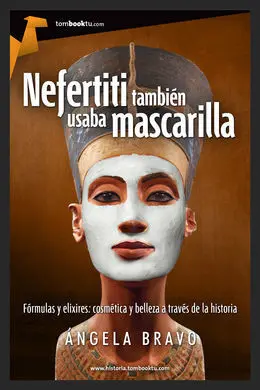 Nefertiti Tambien Usaba Mascarilla