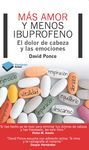 MÁS AMOR Y MENOS IBUPROFENO