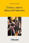 CRISIS Y NUEVA DIRECCION BANCARIA