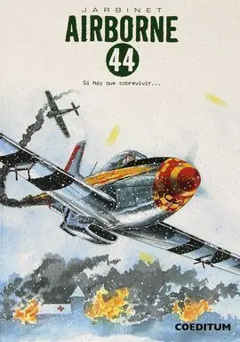 Airborne 44, 03. Si Hay que Sobrevivir...