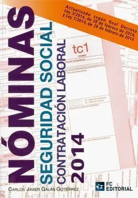 Nominas 2014. Seguridad Social y Contratacion Laboral