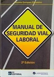 Manual de Seguridad Vial Laboral (2ª Ed. )