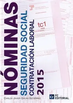 Nóminas, Seguridad Social y Contratación Laboral 2015