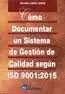 Cómo Documentar un Sistema de Gestión de Calidad Según Iso 9001:2015