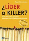 ¿LÍDER O KILLER?