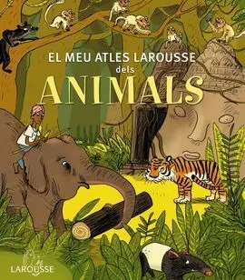El Meu Atles Larousse Dels Animals