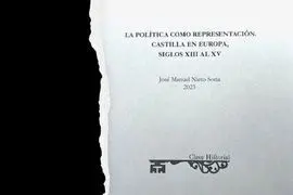 La Politica Como Representacion: Castilla en Europa Siglos Xiii Al Xv