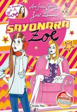 La Banda de Zoé. 6: Sayonara Zoé