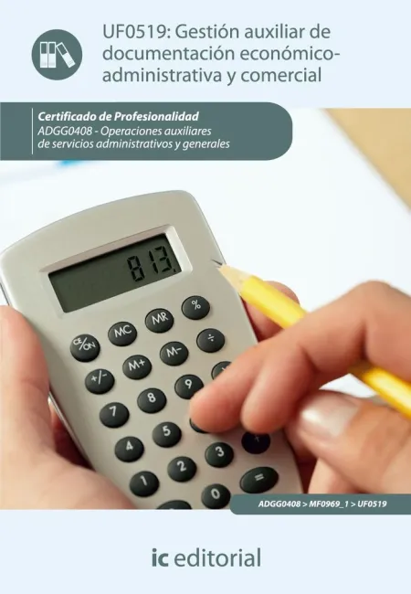 Uf0519 - Gestión Auxiliar de Documentación Económico-Administrativa y Comercial