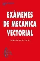 Exámenes de Mecánica Vectorial