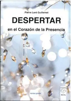 Despertar en el Corazón de la Presencia