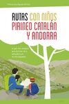 RUTAS CON NIÑOS EN EL PIRINEO CATALAN Y ANDORRA