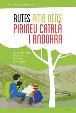 Rutes Amb Nens Al Pirineu Catala I Andorra