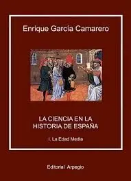 La Ciencia en la Historia de España. I: la Edad Media