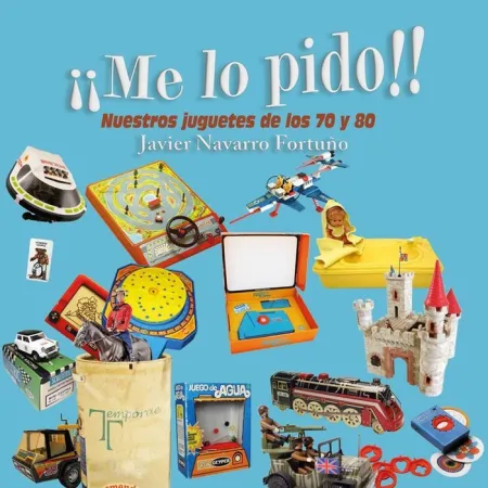 ¡Me lo Pido!. Nuestros Juguetes