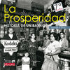 LA PROSPERIDAD. HISTORIA DE UN BARRIO