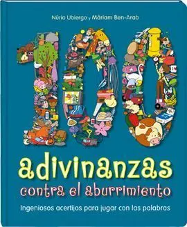 100 Adivinanzas Contra el Aburrimiento