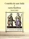 Comedia de Sant Julia I Santa Basilissa