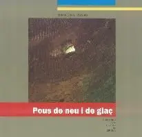 Pous de Neu I de Glaç