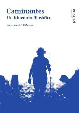 Caminantes. Un Itinerario Filosofico