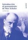 INTRODUCCIÃN AL PENSAMIENTO DE MAX SCHELER