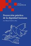 PROYECCION PRACTICA DE LA DIGNIDAD HUMANA