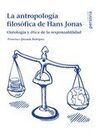 LA ANTROPOLOGÍA FILOSÓFICA DE HANS JONAS