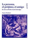 LA PERSONA, EL PRÓJIMO, EL AMIGO