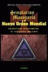 Templarios Masoneria y el Nuevo Orden Mundial