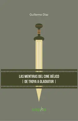 Las Mentiras del Cine Bélico