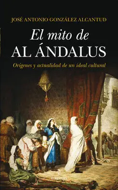 El Mito de Al-Andalus