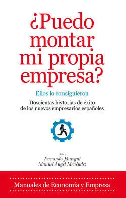 ¿Puedo Montar mi Propia Empresa? ellos lo Consiguieron