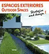Espacios Exteriores Outdoor Spaces