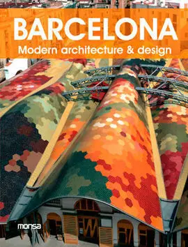 Barcelona. Modern Architecture & Design
