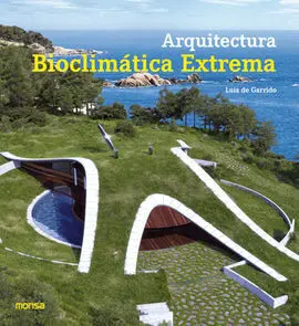 Arquitectura Bioclimática Extrema
