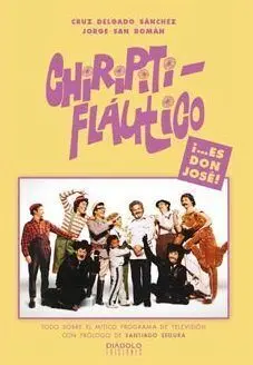 Chiripitiflautico Es Don Jose!