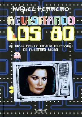 Revisitando los 80